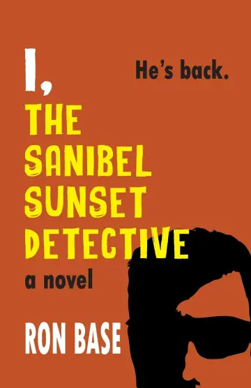 Cover of I, the Sanibel Sunset Detective