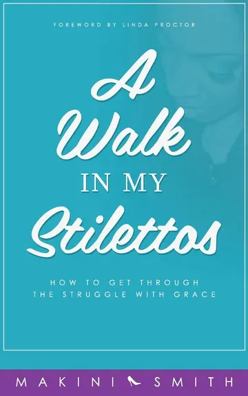 Cover of A Walk in my Stilettos