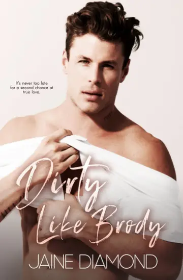 Cover of Dirty Like Brody