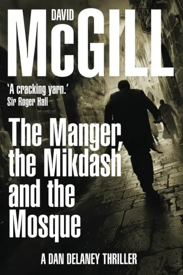 Cover of The Manger, the Mikdash and the Mosque