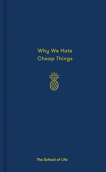 Cover of Why We Hate Cheap Things