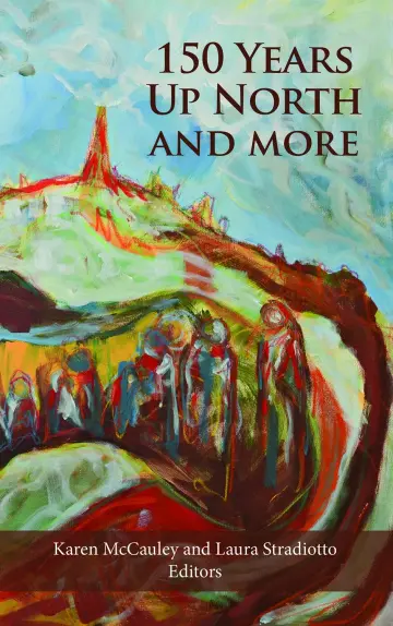 Cover of 150 Years up North and More