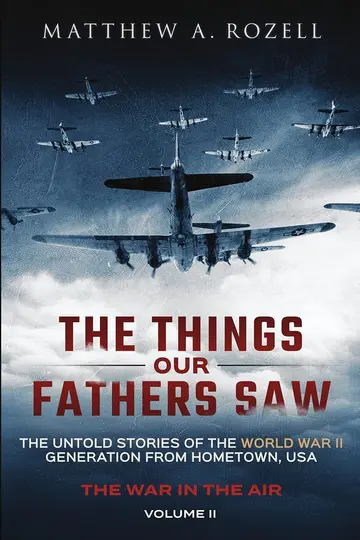 Cover of The Things Our Fathers Saw - The War in the Air Book One