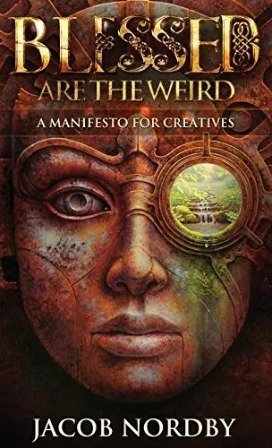 Cover of Blessed Are the Weird