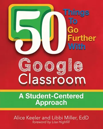 Cover of 50 Things to Go Further with Google Classroom