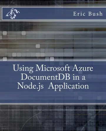 Cover of Using Microsoft Azure Documentdb in a Node.Js Application