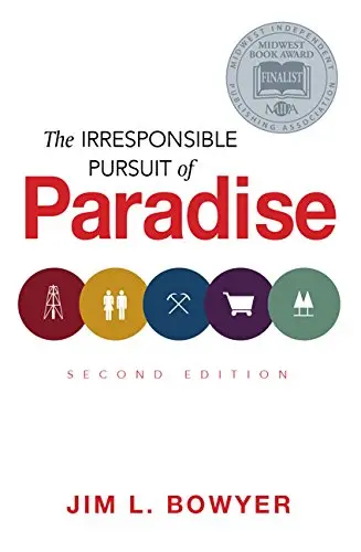 Cover of The Irresponsible Pursuit of Paradise