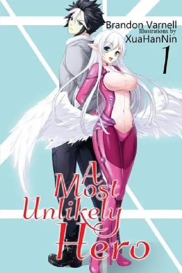 Cover of A Most Unlikely Hero, Volume 1