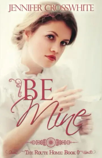 Cover of Be Mine