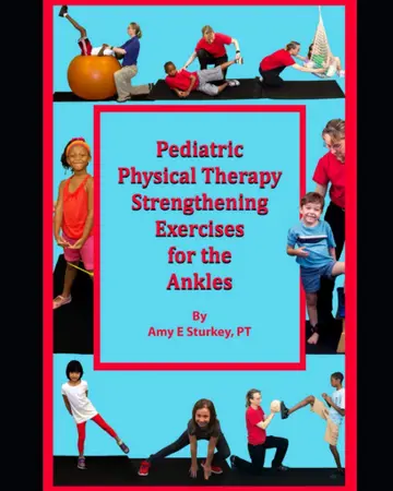 Cover of Pediatric Physical Therapy Strengthening Exercises for the Ankles