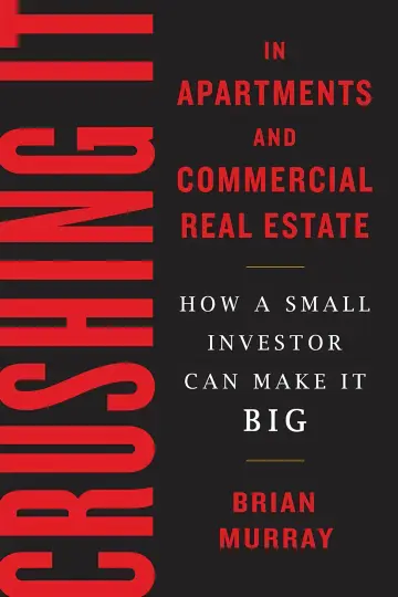 Cover of Crushing It in Apartments and Commercial Real Estate