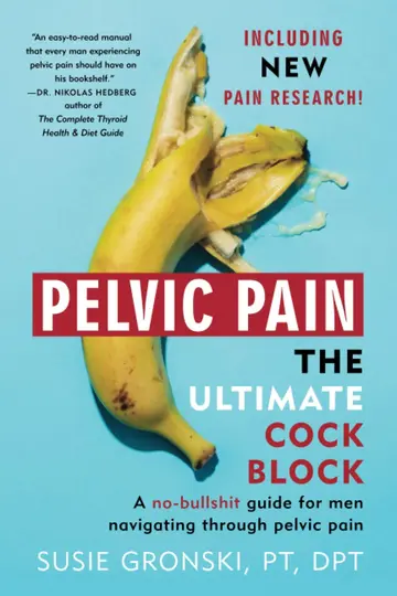 Cover of Pelvic Pain the Ultimate Cock Block