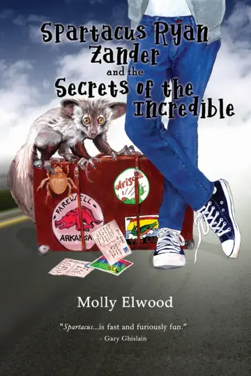 Cover of Spartacus Ryan Zander and the Secrets of the Incredible