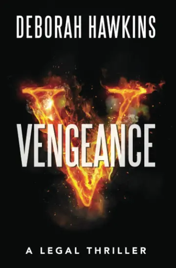 Cover of Vengeance, A Legal Thriller