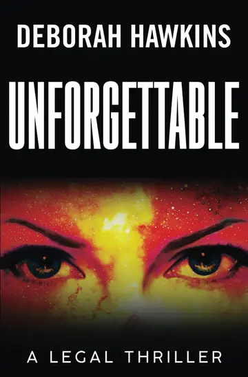 Cover of Unforgettable, a Legal Thriller