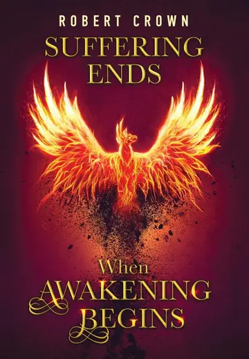 Cover of Suffering Ends When Awakening Begins