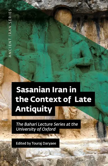 Cover of Sasanian Iran in the Context of Late Antiquity
