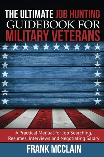 Cover of The Ultimate Job Hunting Guidebook for Military Veterans