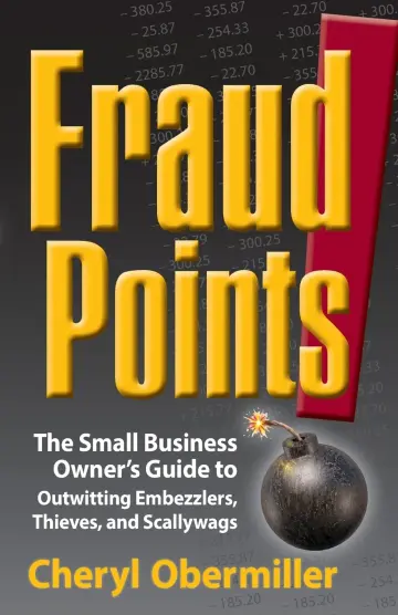 Cover of FraudPoints! the Small Business Owner's Guide to Outwitting Embezzlers, Thieves, and Scallywags