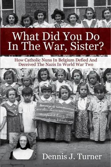 Cover of What Did You Do in the War, Sister?