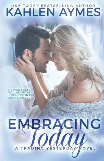 Cover of Embracing Today, a cowboy firefighter romance