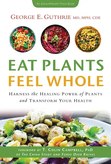 Cover of Eat Plants Feel Whole