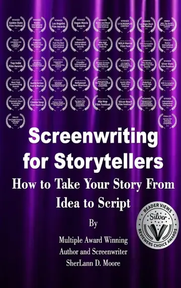 Cover of Screenwriting for Storytellers How to Take Your Story from Idea to Script