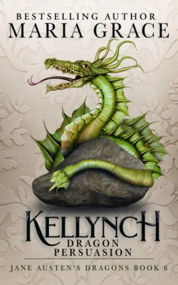 Cover of Kellynch Dragon Persuasion