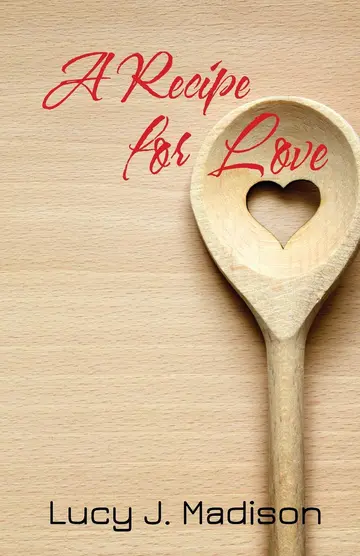 Cover of A Recipe for Love