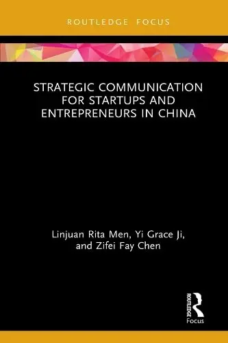 Cover of Strategic Communication for Startups and Entrepreneurs in China