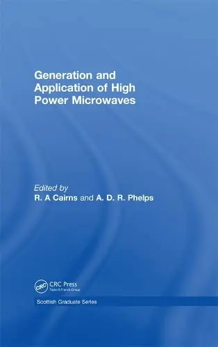 Cover of Generation and Application of High Power Microwaves