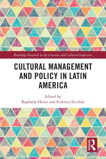 Cover of Cultural Management and Policy in Latin America