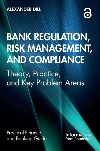 Cover of Bank Regulation, Risk Management, and Compliance
