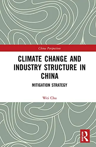 Cover of Climate Change and Industry Structure in China