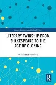 Cover of Literary Twinship from Shakespeare to the Age of Cloning