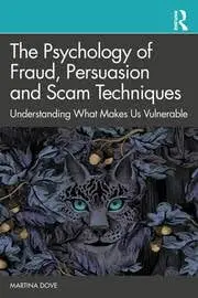 Cover of The Psychology of Fraud, Persuasion and Scam Techniques