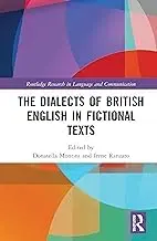 Cover of The Dialects of British English in Fictional Texts