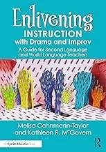 Cover of Enlivening Instruction with Drama and Improv