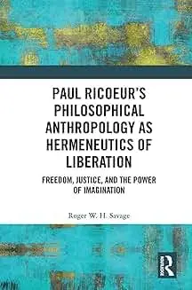 Cover of Paul Ricoeur?s Philosophical Anthropology as Hermeneutics of Liberation
