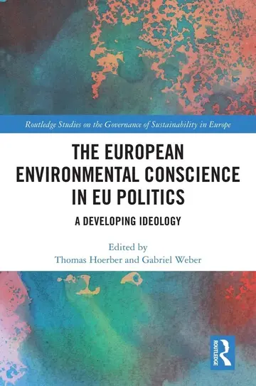 Cover of The European Environmental Conscience in EU Politics