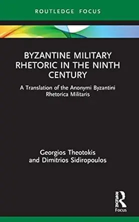 Cover of Byzantine Military Rhetoric in the Ninth Century