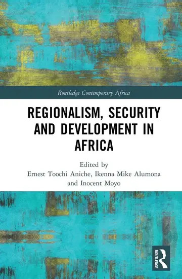 Cover of Regionalism, Security and Development in Africa