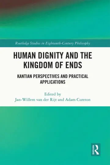 Cover of Human Dignity and the Kingdom of Ends