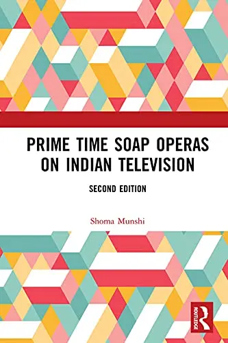 Cover of Prime Time Soap Operas on Indian Television