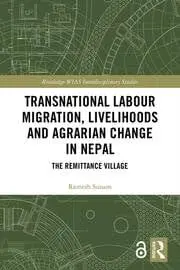 Cover of Transnational Labour Migration, Livelihoods and Agrarian Change in Nepal