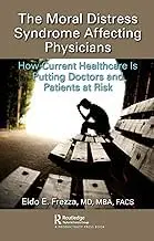 Cover of The Moral Distress Syndrome Affecting Physicians