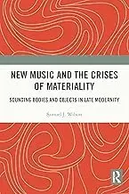 Cover of New Music and the Crises of Materiality