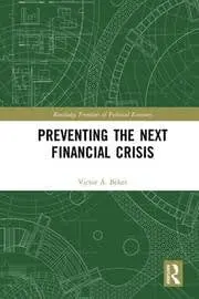 Cover of Preventing the Next Financial Crisis