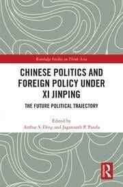 Cover of Chinese Politics and Foreign Policy under Xi Jinping