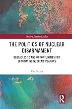Cover of The Politics of Nuclear Disarmament